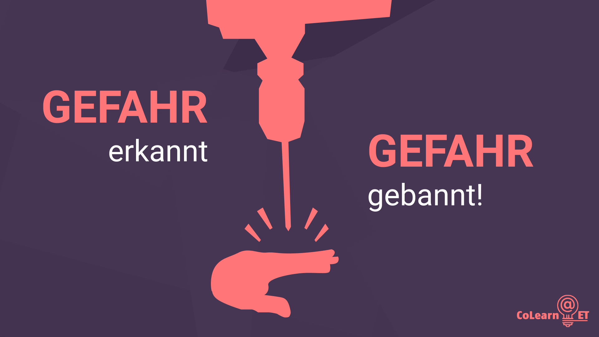 Gefahr erkannt, Gefahr gebannt